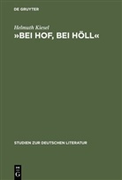 Helmuth Kiesel - "Bei Hof, bei Höll"