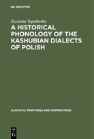 Zuzanna Topolinska - A Historical Phonology of the Kashubian Dialects of Polish