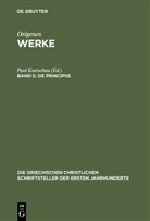 Origenes, Pau Koetschau, Paul Koetschau - Werke - 5: De Principiis