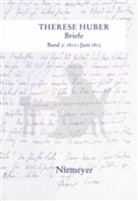 Therese Huber, Magdalen Heuser, Magdalene Heuser, Wulbusch, Wulbusch, Petra Wulbusch - Briefe - Band 5: 1812 - Juni 1815
