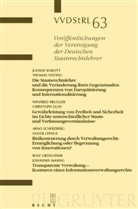 Et Al., Winfried Brugger, Et Al., Christoph Gusy, Julian Kokott, Juliane Kokott... - Die Staatsrechtslehre und die Veränderung ihres Gegenstandes. Gewährleistung von Freiheit und Sicherheit im Lichte unterschiedlicher Staats- und Verfassungsverständnisse. Risikosteuerung durch Verwaltungsrecht. Transparente Verwaltung - Konturen...