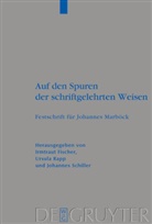Irmtraud Fischer, Ursul Rapp, Ursula Rapp, Johannes Schiller - Auf den Spuren der schriftgelehrten Weisen