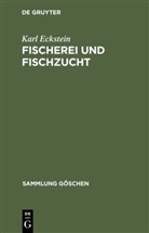 Karl Eckstein - Fischerei und Fischzucht