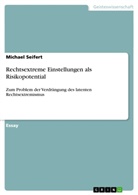 Michael Seifert - Rechtsextreme Einstellungen als Risikopotential