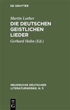 Martin Luther, Gerhar Hahn, Gerhard Hahn - Die deutschen geistlichen Lieder