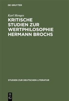 Karl Menges - Kritische Studien zur Wertphilosophie Hermann Brochs