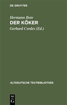 Hermann Bote, Gerhar Cordes, Gerhard Cordes - Der Köker