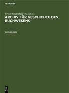 Björ Biester, Björn Biester, Historische Kommission Des Börsenvereins, Historische Kommission des Börsenvereins, Ursula Rautenberg, Ute Schneider... - Archiv für Geschichte des Buchwesens - Band 50: 1998