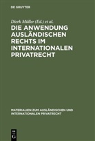 Hamburg Kolloquium anlässlich des 40-jährigen Bestehens des Max-Planck-Instituts für Ausländisches und Internationales Privatrecht 1966, Max-Planck-Institut für Ausländisches und Internationales Privatrecht Hamburg, Dierk Müller - Die Anwendung ausländischen Rechts im internationalen Privatrecht