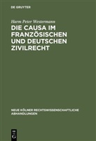 Harm Peter Westermann - Die causa im französischen und deutschen Zivilrecht