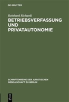 Reinhard Richardi - Betriebsverfassung und Privatautonomie