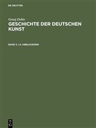 Georg Dehio - Georg Dehio: Geschichte der deutschen Kunst - Band 3, 1.2: Abbildungen
