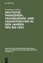 Friedemann Spicker - Deutsche Wanderer-, Vagabunden- und Vagantenlyrik in den Jahren 1910 bis 1933