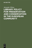 Alexander Wilson - Library Policy for Preservation and Conservation in the European Community