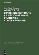 Jean-Claude Boulanger - Aspects de l'interdiction dans la lexicographie française contemporaine