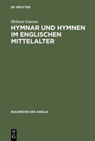 Helmut Gneuss - Hymnar und Hymnen im englischen Mittelalter
