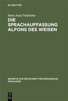 Hans-Josef Niederehe - Die Sprachauffassung Alfons des Weisen
