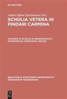 Ander Bjørn Drachmann, Anders Bjørn Drachmann, Anders Bjørn Drachmann - Scholia vetera in Pindari carmina - Volumen II: Scholia in Nemeonicas et Isthmionicas. Epimetrum. Indices