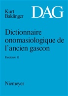 Kurt Baldinger - Dictionnaire onomasiologique de l'ancien gascon (D - Fascicule 11: Dictionnaire onomasiologique de l ancien gascon (DAG). Fascicule 11
