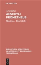 Aeschylus, Aeschylus, Aischylos, Marti L West, Martin L West, Martin L. West - Aeschyli Prometheus