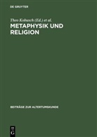 Erler, Erler, Michael Erler, The Kobusch, Theo Kobusch - Metaphysik und Religion