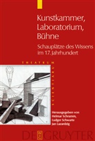 Jan Lazardzig, Helmar Schramm, Ludger Schwarte, Jan Lazardzig, Helmar Schramm, Ludge Schwarte... - Theatrum Scientiarum - Band 1: Kunstkammer - Laboratorium - Bühne