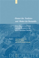 Howar Gaskill, Howard Gaskill, Gerhard Schmidt, Gerhard Schmidt, Wolf G. Schmidt, Wolf Gerhard Schmidt - 'Homer des Nordens' und 'Mutter der Romantik' - 4: James Macphersons Ossian  und seine Rezeption in der deutschsprachigen Literatur