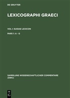 Ad Adler, Ada Adler - Lexicographi Graeci. Suidae Lexicon - Vol I. Pars 1: A - G
