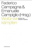Federic Campagna, Federico Campagna, Campiglio, Emanuele Campiglio - Wofür wir kämpfen - Manifest des Radikalen Kollektivs
