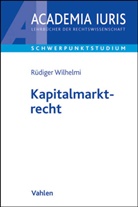 Rüdiger Wilhelmi - Kapitalmarktrecht