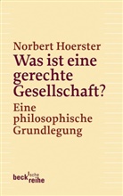 Norbert Hoerster - Was ist eine gerechte Gesellschaft?