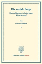 Gustav Schmoller - Die soziale Frage.