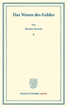 Theodor Hertzka - Das Wesen des Geldes.