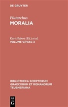 Plutarch, Plutarchus, Plutarchus, Hans Drexler, Kurt Hubert, Ma Pohlenz... - Plutarchus: Moralia - Volume V/Fasc 3: Moralia. Vol.V/Fasc.3