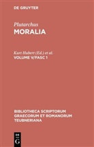 Plutarch, Plutarchus, Plutarchus, Hans Drexler, Kurt Hubert, Ma Pohlenz... - Plutarchus: Moralia - Volume V/Fasc 1: Moralia. Vol.V/Fasc.1