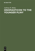 Anthony R Birley, Anthony R. Birley - Onomasticon to the Younger Pliny