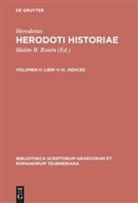Herodot, Herodotus, Herodotus, Haii B Rosén, Haiim B Rosén, Haiim B. Rosén - Herodoti historiae - Volumen II: Libri V-IX. Indices