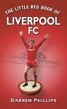 Darren Phillips, Phillips, Darren Phillips - The Little Red Book of Liverpool FC