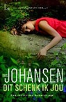 Iris Johansen - Dit schenk ik jou