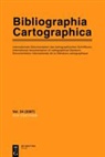 Staatsbibliothek zu Berlin, Wolfgang Crom, Staatsbibliothek zu Berlin, Staatsbibliothek zu Berlin, Staatsbibliothe zu Berlin, Staatsbibliothek zu Berlin - Bibliographia Cartographica - Vol. 34: 2007