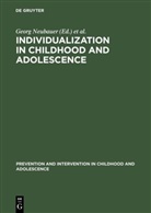 Hurrelmann, Hurrelmann, Klaus Hurrelmann, Geor Neubauer, Georg Neubauer - Individualization in Childhood and Adolescence