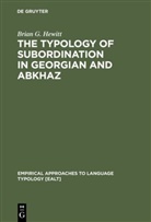 Brian G Hewitt, Brian G. Hewitt - The Typology of Subordination in Georgian and Abkhaz