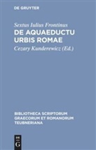 Sextus Iulius Frontinus, Sextus Julius Frontinus, Cezar Kunderewicz, Cezary Kunderewicz - De aquaeductu urbis Romae