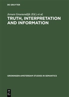 Jeroen Groenendijk, Theo M. V. Janssen, The M V Janssen, Theo M V Janssen, Martin Stokhof - Truth, Interpretation and Information