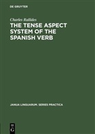 Charles Rallides - The Tense Aspect System of the Spanish Verb