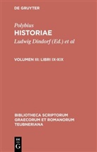 Polybios, Polybius, Polybius, Büttner-Wobst, Büttner-Wobst, Theodor Büttner-Wobst... - Historiae - Volumen III: Libri IX-XIX