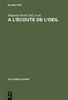 Dubouloz, Dubouloz, Jean-Pierre Dubouloz, Huguett Rouit, Huguette Rouit - A l'écoute de l'oeil