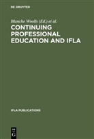 Continuing Professional Education Round Table, International Federation Of Library Associations, Blanche Woolls, 1993 World Conference on Continuing Professional Education for the Library and Information Science Professions 2 - Continuing Professional Education and IFLA
