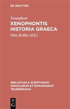 Xenophon, Otto Keller - Xenophontis Historia Graeca