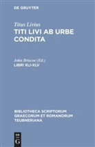 Livius, Titus Livius, Titus Livius, Titus Livius, Joh Briscoe, John Briscoe - Titi Livi Ab urbe condita: Libri XLI-XLV